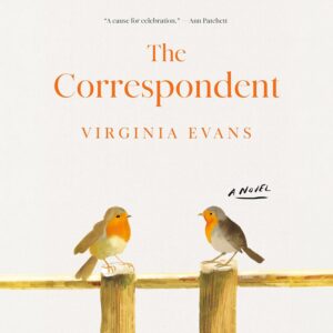 Home the correspondent: a novel