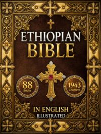 the ethiopian bible: the full restoration of the ancient ethiopian canon | includes henok (1 enoch), mets’hafe kufale (jubilees)